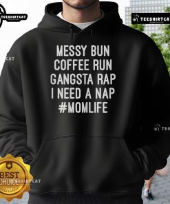 Cozy Official Messy Bun Coffee Run Gangsta Rap Hoodie for moms, perfect for lounging or running errands in style.