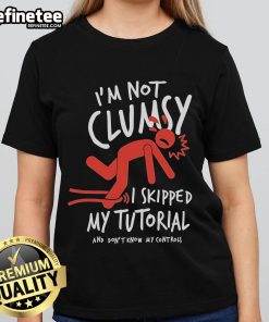 Official Metro Mike 'I'm Not Clumsy, I Skipped My Tutorial' Ladies Tee featuring a fun, quirky design for gamers.