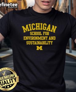 Alt Text: Official Michigan Wolverines School for Environment and Sustainability T-Shirt featuring logo and eco-friendly design.