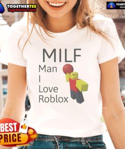 Official MILF Man I Love Roblox Ladies Tee featuring playful Roblox graphics and a stylish design for gamers.