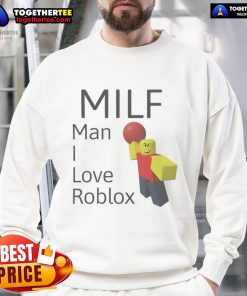 Official MILF Man I Love Roblox Sweatshirt featuring vibrant graphics and comfortable fit for Roblox fans.