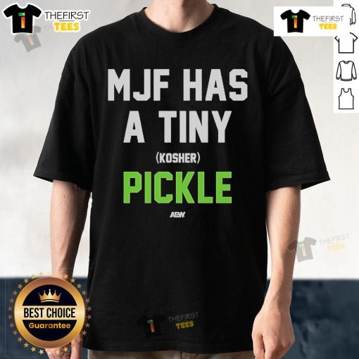 Official Mjf Has A Tiny Kosher Pickle T-Shirt featuring a playful pickle graphic on a stylish tee.