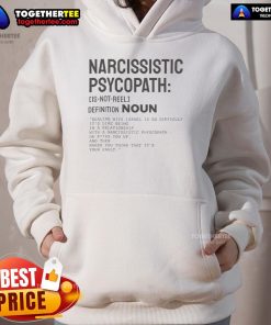 Official Narcissistic Psychopath Definition Noun Hoodie featuring bold text on a stylish black background.