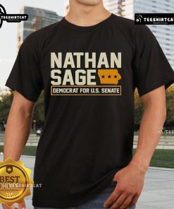 Official Nathan Sage Democrat for U.S. Senate T-shirt featuring bold graphics and campaign colors for supporters.