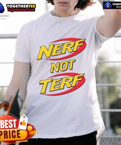 Official Nerf Not Terf T-Shirt featuring bold graphics promoting inclusivity and fun in a vibrant design.