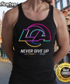 Alt Text: Los Angeles Rams tank top featuring 'Never Give Up' fight cancer design in vibrant colors.