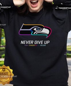 Official Never Give Up Fight Cancer Seattle Seahawks Sweatshirt in vibrant colors, perfect for fans supporting cancer awareness.