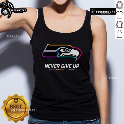 Alt Text: Official Never Give Up Fight Cancer Seattle Seahawks tank top in vibrant colors, perfect for sports and awareness.