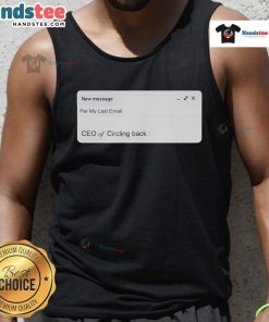 Official new Messige CEO of Circling Back tank top featuring a modern design and logo, perfect for casual wear.