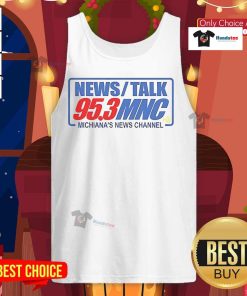 Official News Talk 95.3 MNC Michiana's News Channel tank top featuring logo and vibrant design, perfect for fans.
