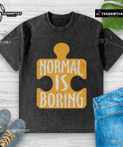 Official Normal is Boring Puzzle Piece Autism Awareness Washed T-Shirt showcasing vibrant design promoting autism acceptance.
