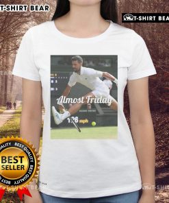 Official Novak Djokovic Between The Legs Almost Friday Ladies Tee featuring a stylish design for tennis fans.