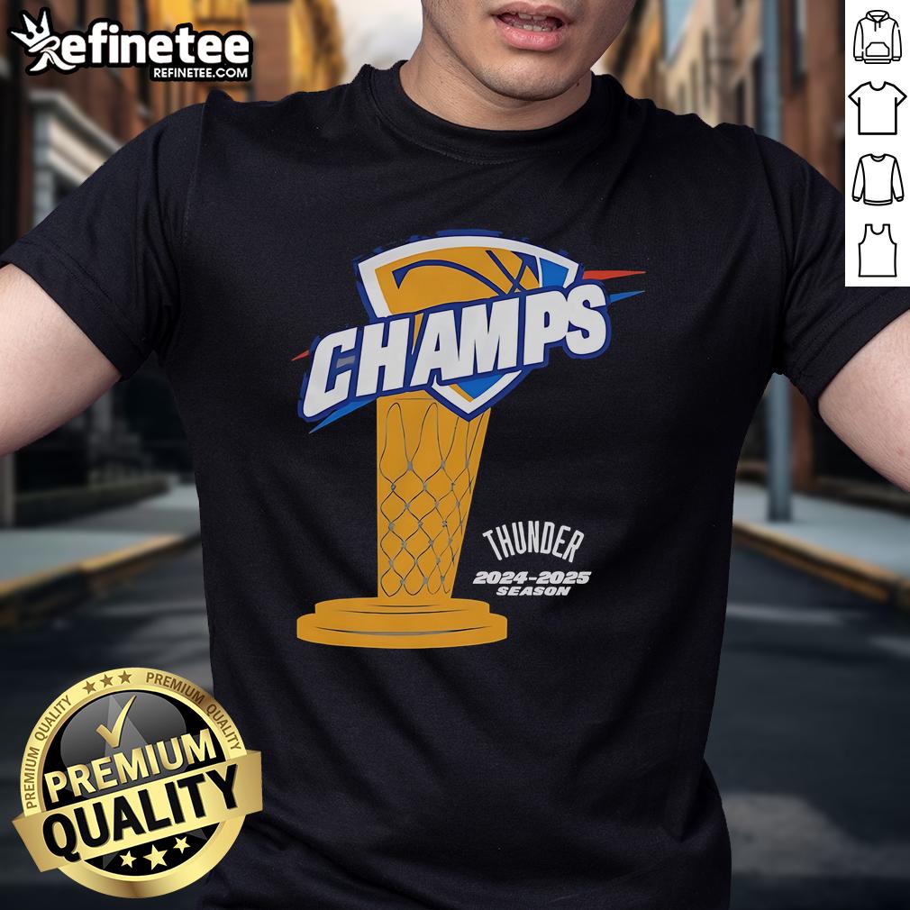 Official Okc Thunder Champs 2024 2025 Season Trophy T Shirt Alt Text: Official OKC Thunder Champs 2024-2025 Season Trophy T-Shirt featuring vibrant team colors and logo design.