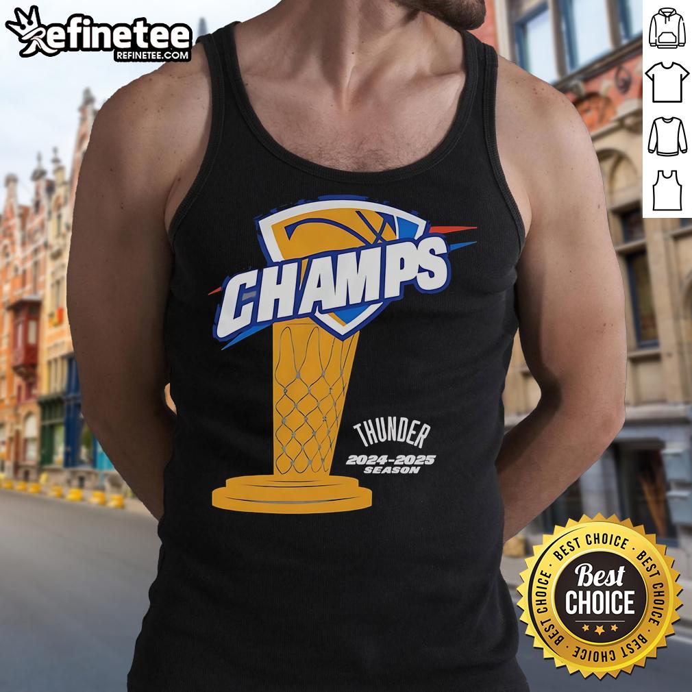 Official Okc Thunder Champs 2024 2025 Season Trophy Tank Top Alt Text: Official OKC Thunder Champs 2024-2025 Season trophy tank top featuring team logo and vibrant colors for fans.