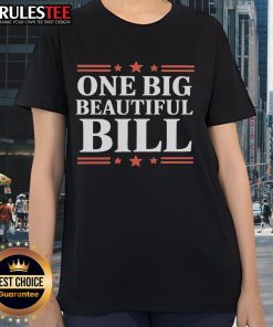 Official One Big Beautiful Bill Ladies Tee featuring a stylish design and vibrant colors for casual wear.