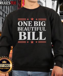 Official One Big Beautiful Bill Sweatshirt in cozy fabric, featuring a stylish design perfect for casual wear.