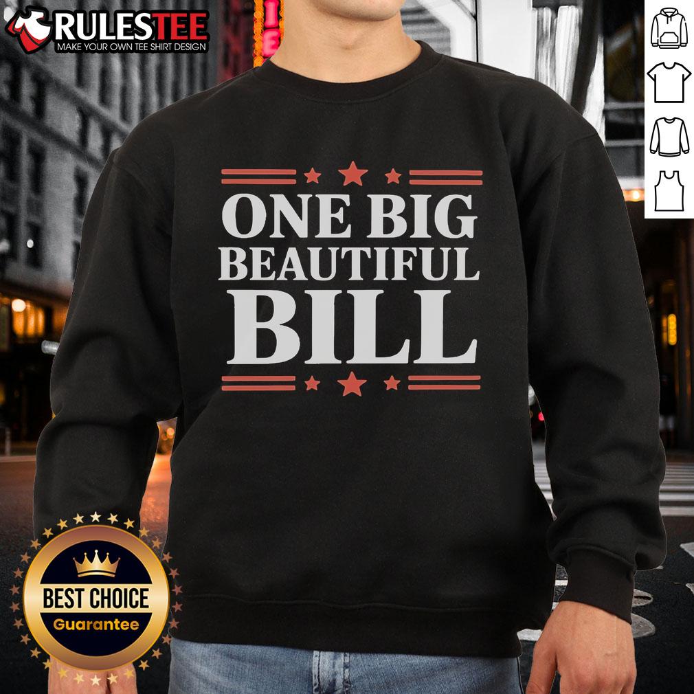 Official One Big Beautiful Bill Sweatshirt Official One Big Beautiful Bill Sweatshirt in cozy fabric, featuring a stylish design perfect for casual wear.