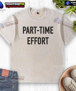 Official Part Time Effort washed t-shirt in soft fabric, featuring a casual design ideal for everyday wear.