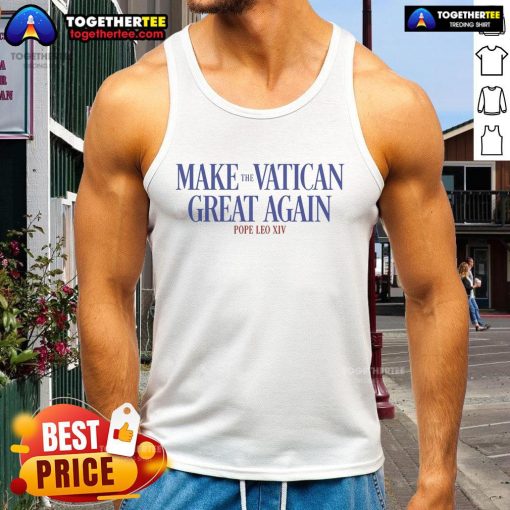 Alt Text: Official Pope Leo XIV 'Make the Vatican Great Again' tank top featuring bold text and vibrant design.
