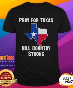 Alt Text: Official Pray For Texas Hill Country Strong T-Shirt featuring bold text and a Texas-themed design for support and unity.
