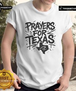 Official Prayers For Texas Shirt Flood Support T-Shirt featuring a heartfelt design to aid Texas flood relief efforts.
