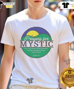 Official Praying For Mystic Texas T-Shirt featuring a unique design celebrating Mystic, Texas and its vibrant community.