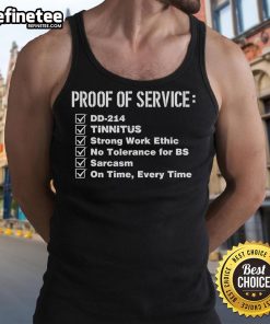 Official Proof of Service DD 214 Tinnitus Army tank top showcasing strong work ethic and military pride.
