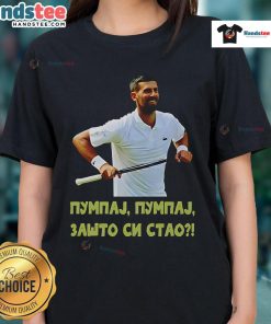 Official Pumpaj Novak Djokovic 'Zato Si Stao' Ladies Tee featuring a stylish design for tennis fans.