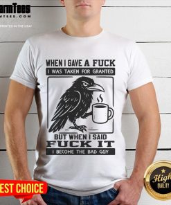 Official Raven 'When I Gave A Fuck The Bad Guy' T-Shirt featuring bold graphic design and vibrant colors for edgy style.