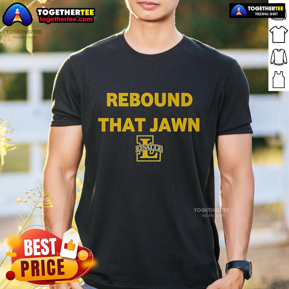 Official Rebound That Jawn La Salle Man'S Basketball T Shirt Official Rebound That Jawn La Salle Men's Basketball T-Shirt featuring team colors and logo for fans and players.
