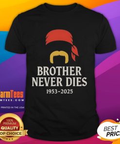 Official Rip Hulk Hogan Brother Never Dies 1953-2025 T-Shirt featuring tribute design in honor of Hulk Hogan.