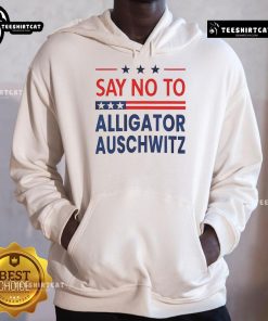 Alt Text: Official Say No To Alligator Auschwitz USA Hoodie featuring a bold design and message for awareness and advocacy.
