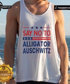 Say No To Alligator Auschwitz USA Tank Top featuring bold graphic design, perfect for making a statement in casual wear.