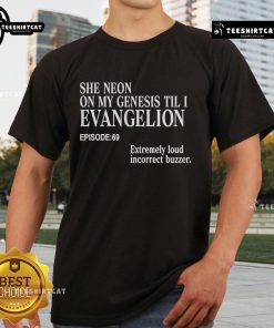 Alt Text: Official She Neon On My Genesis Till I Evangelion T-Shirt featuring vibrant anime graphics and stylish design.