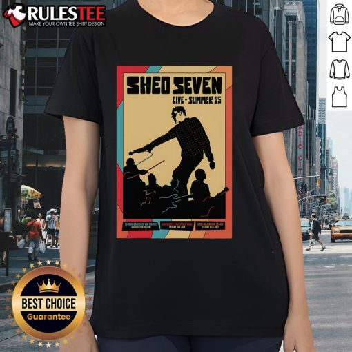 Alt Text: Official Shed Seven Live Summer 25 Poster on a Ladies Tee, featuring vibrant colors and band logo design.