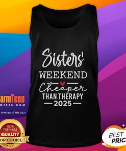 Official Sisters Weekend Cheaper Than Therapy 2025 tank top in vibrant colors, perfect for sisterly bonding and fun.