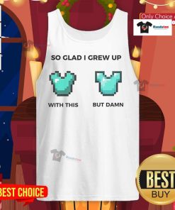 Official So Glad I Grew Up With This And But Damn Diamond Chestplate Tank Top featuring a stylish diamond chestplate design.