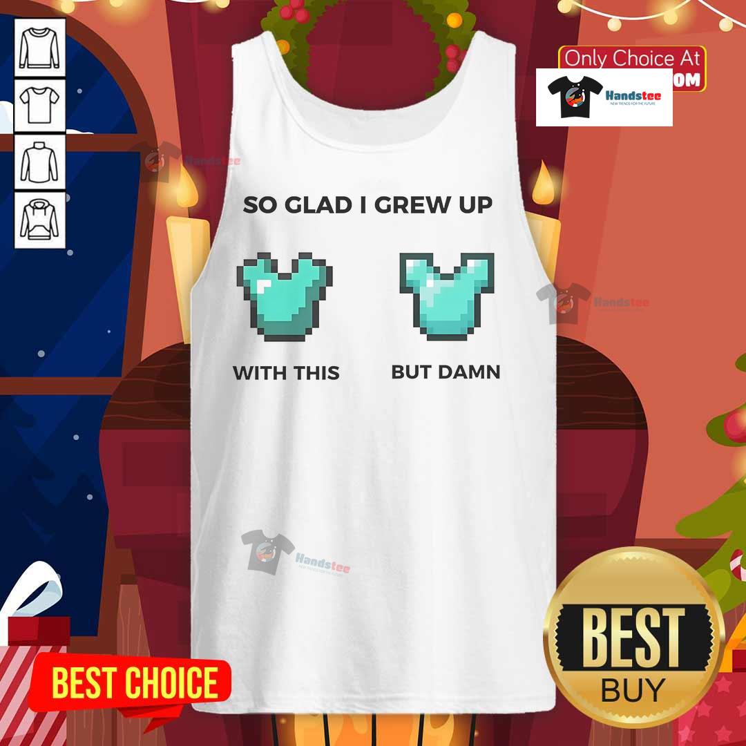 Official So Glad I Grew Up With This And But Damn Diamond Chestplate Tank Top Official So Glad I Grew Up With This And But Damn Diamond Chestplate Tank Top featuring a stylish diamond chestplate design.
