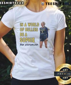 Official Sophie Cunningham 'Be A Sophie The Enforcer' ladies tee showcasing a bold design promoting confidence against bullies.