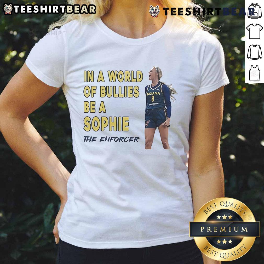 Official Sophie Cunningham In A World Of Bullies Be A Sophie The Enforcer Ladies-Tee Official Sophie Cunningham 'Be A Sophie The Enforcer' ladies tee showcasing a bold design promoting confidence against bullies.