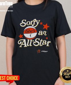 Official Sorry Shes An All-Star WNBA Ladies Tee featuring vibrant graphics celebrating women's basketball excellence.