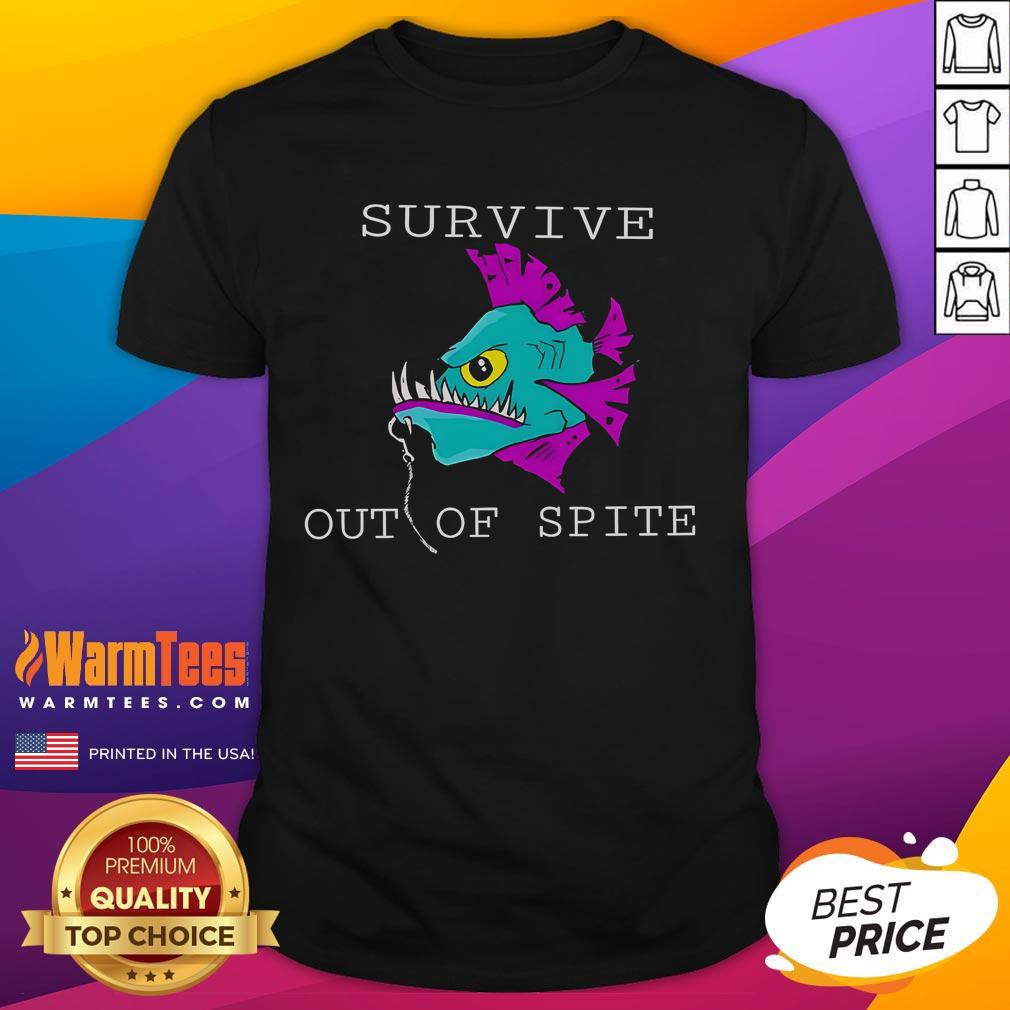 Official Survive Out Of Spite Fish T Shirt Official Survive Out Of Spite Fish T-Shirt featuring a bold graphic design perfect for fishing enthusiasts and casual wear.