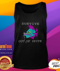 Official Survive Out Of Spite fish tank top featuring a unique design for casual wear enthusiasts.