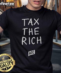 Official Tax The Rich AOC T-Shirt featuring bold text design promoting economic equity and social justice.