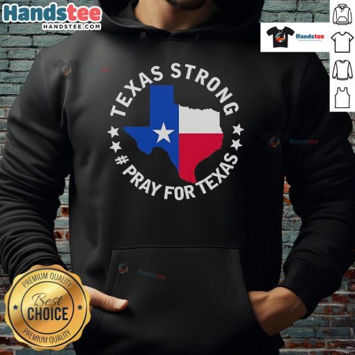 Official Texas Strong Pray For Texas hoodie featuring bold lettering and a comfortable design for supporters of Texas.
