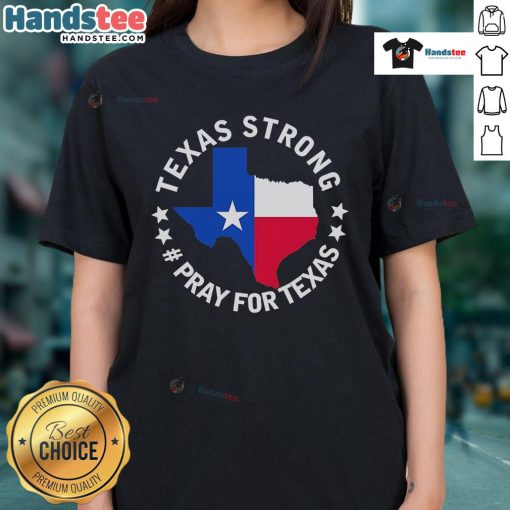 Official Texas Strong Pray for Texas Ladies Tee featuring a bold design, perfect for showing Texas pride and support.