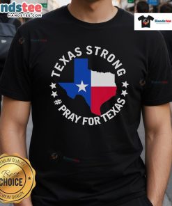 Official Texas Strong Pray For Texas T-Shirt featuring bold graphics and vibrant colors celebrating Texas pride and resilience.