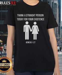 Official Thank A Straight Person Today For Your Existence Genesis 127 Ladies Tee in vibrant colors, perfect for casual wear.