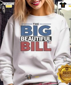 Cozy Official The Big Beautiful Bill American Sweatshirt featuring a bold graphic design, perfect for casual wear.