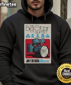 Alt Text: Official poster for The Big Star Quintet concert on July 20, 2025, at The Basement East in Nashville, TN, featuring hoodie design.